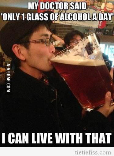 Everyday I drink ONLY one cup of beer - 9GAG