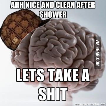 Scumbag Brain - 9GAG