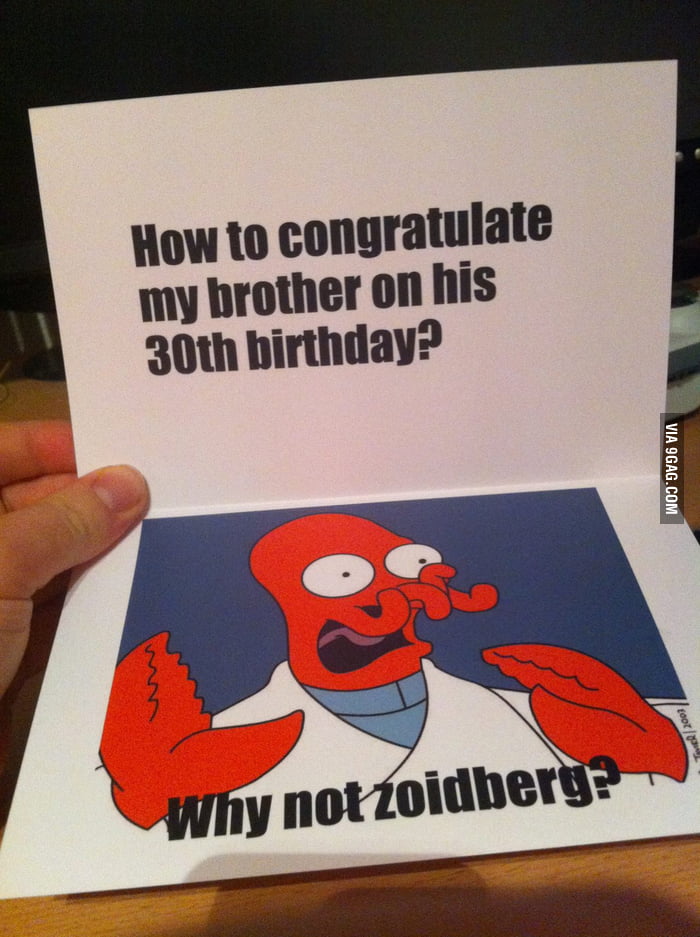 how-to-congratulate-my-brother-on-his-birthday-9gag