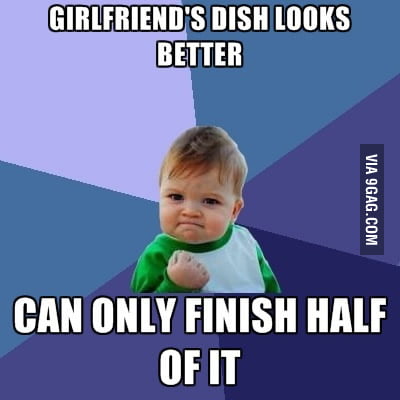 When you take her out to eat. - 9GAG