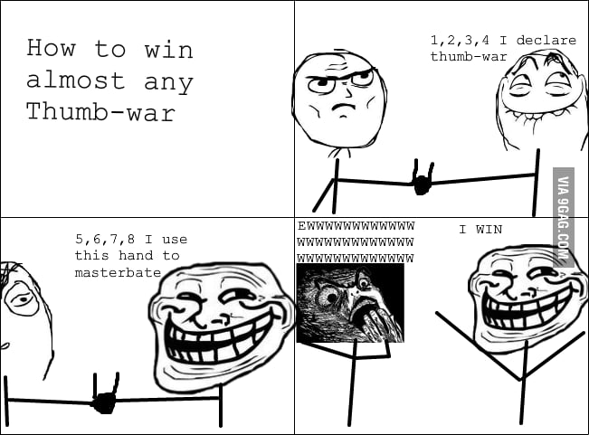 How To Win Any Thumb War 9gag