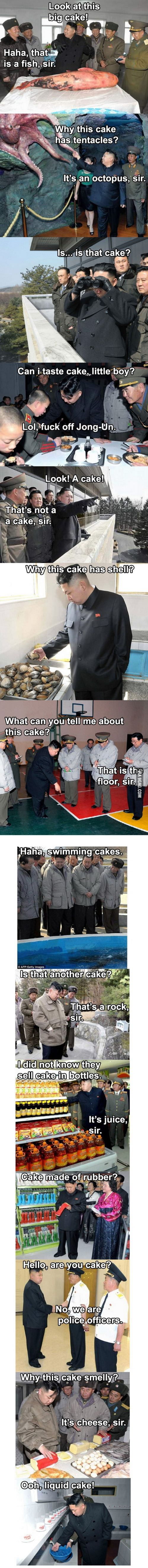 I Suspect Kim Jong Un Likes Cake 9GAG