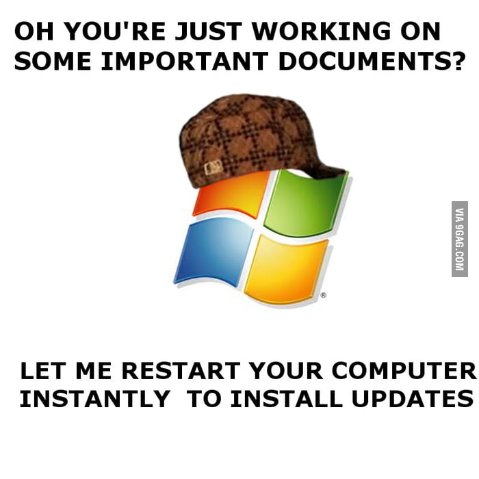Scumbag Windows... - 9GAG