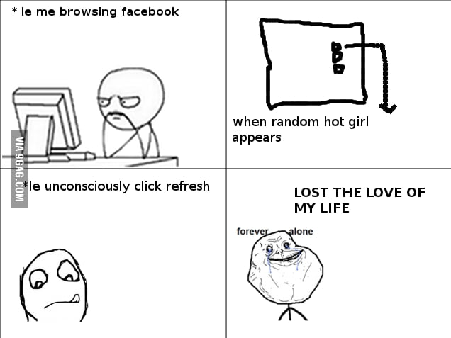 Forever Alone :( - 9GAG