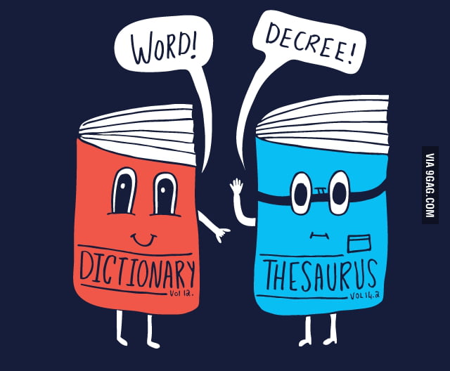 Dictionary vs Thesaurus 9GAG