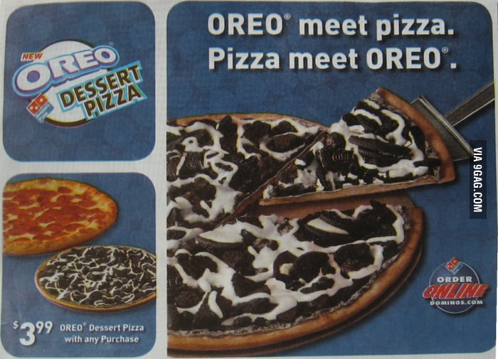 OREO meet pizza. Pizza meet OREO. 9GAG