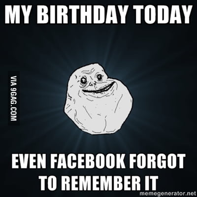 Forever Alone Birthday - 9GAG