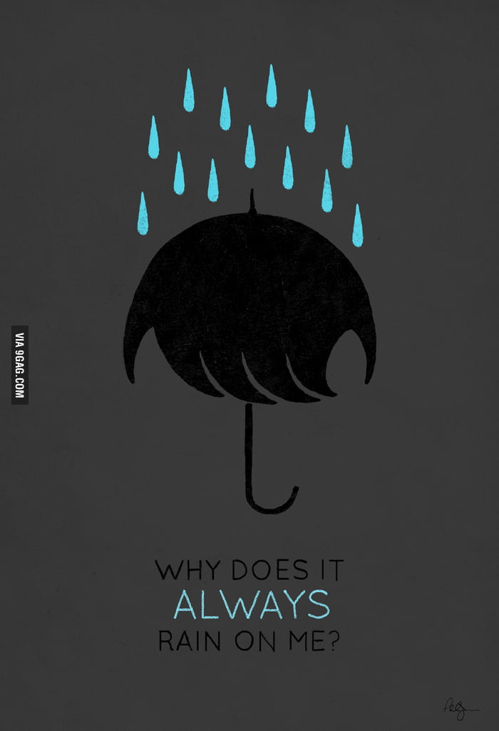 Umbrellas Are Emo - 9gag