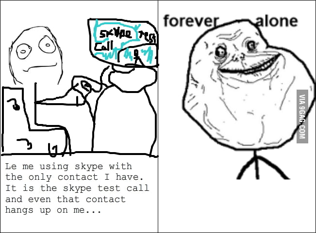 Forever Alone level 95 - 9GAG