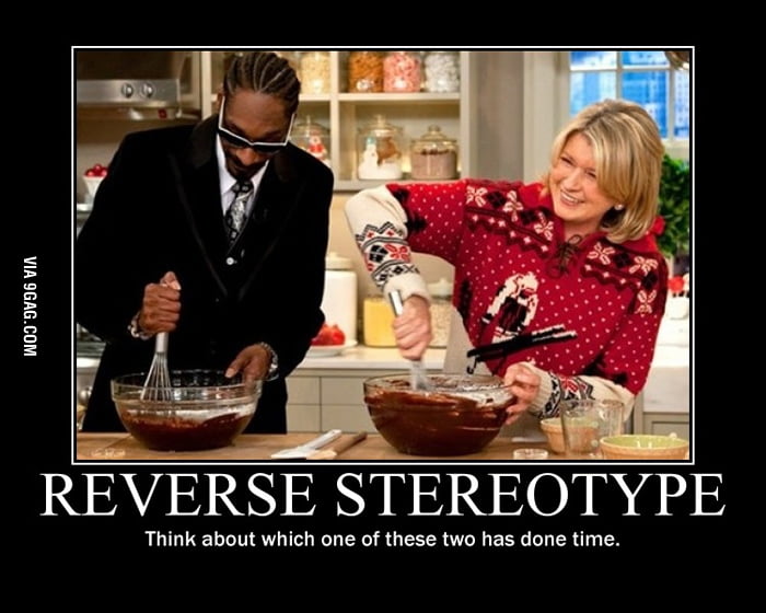 Reverse Stereotype - 9GAG