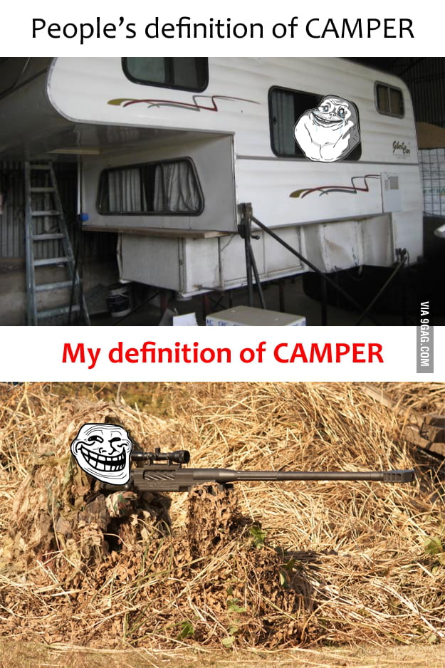 The definition of "camper" 9GAG