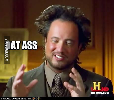 DAT ASS - 9GAG