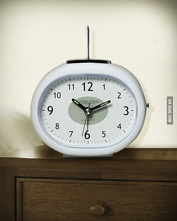 Real Alarm Clock - 9GAG