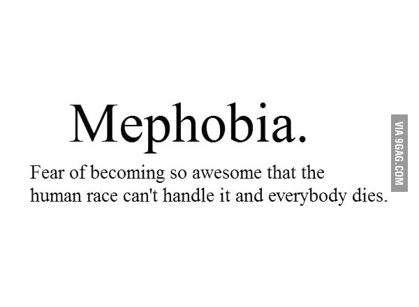 Mephobia - 9GAG