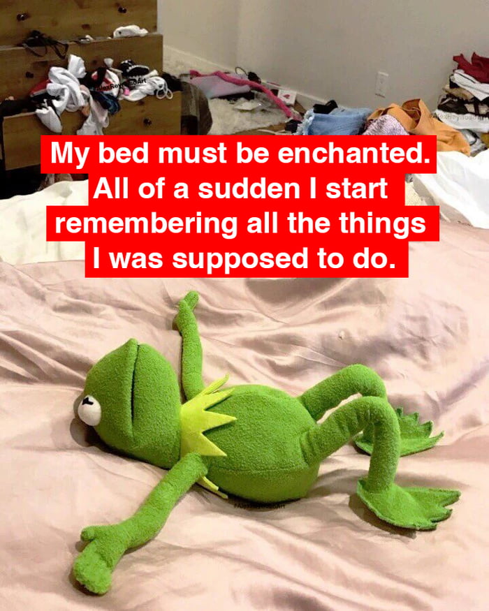 Don't stay in bed, unless you can make money in bed. 9GAG