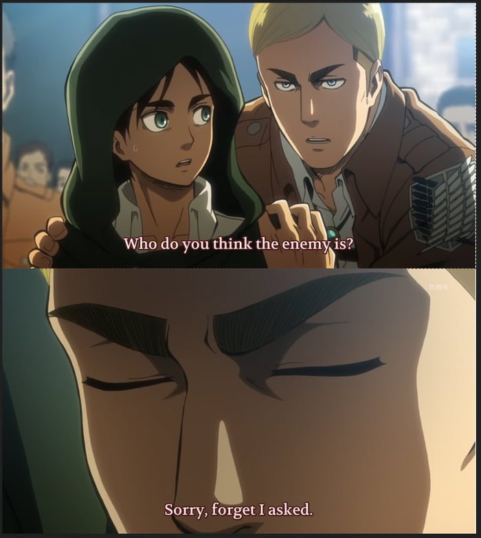 Just rewatching AOT captured the best moments in the entire series. - 9GAG