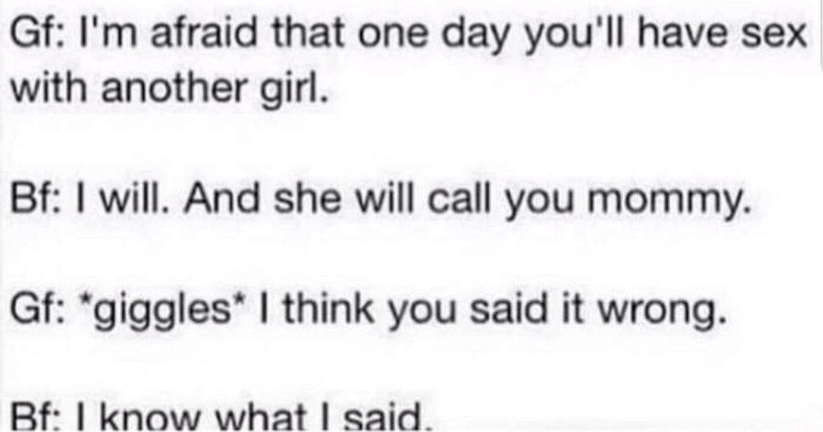 She'll call me daddy - 9GAG