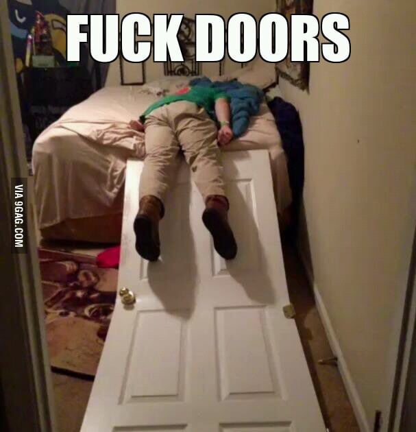 Doors? You know what I think? 9GAG