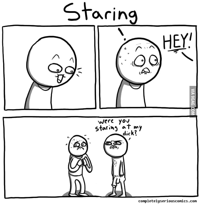 Staring - 9GAG