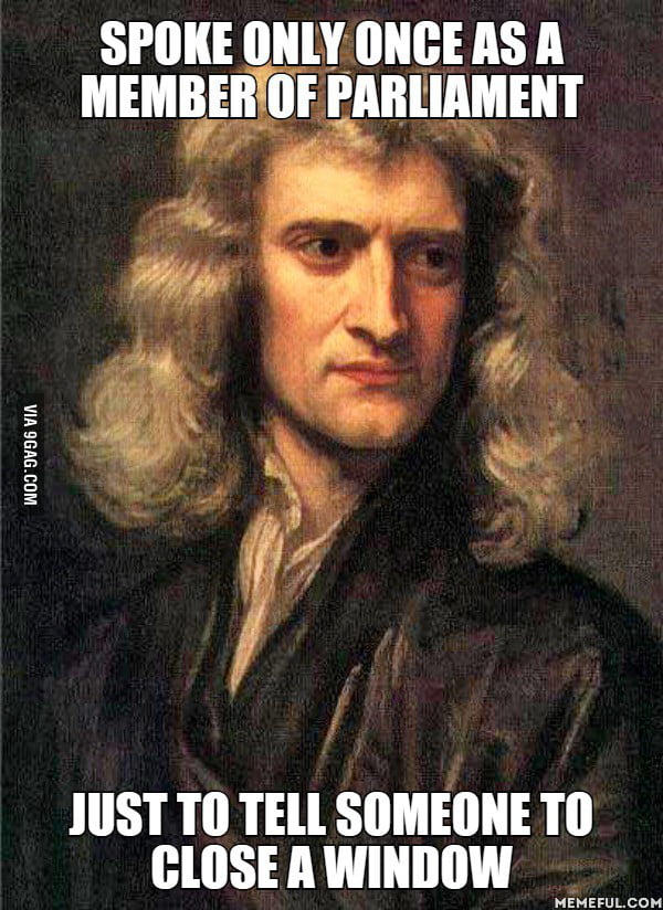 Sir Isaac Newton During His Time As A Member Of As A Member Of 