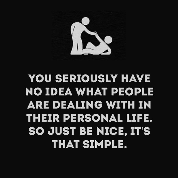 Just Be Nice To Everyone 9GAG