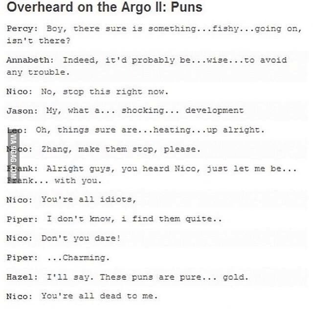 And here we have some Heroes Of The Olympus. It's puns. I know you love ...