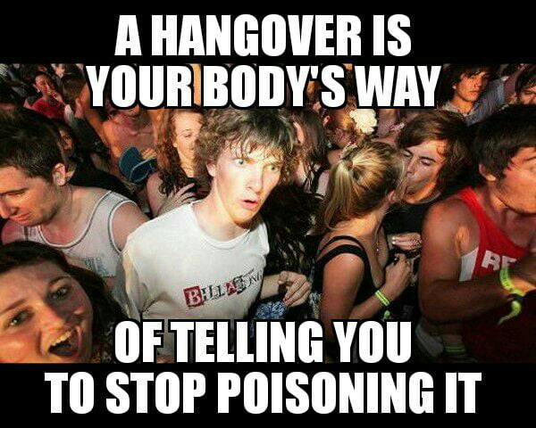 Alcohol is bad for you *grabs popcorn* - 9GAG