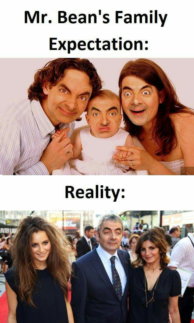 StudentWho is Mr.Bean.... TeacherThe only man with no haters. 9GAG