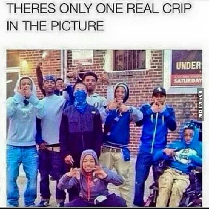 Can you find the real crip? - 9GAG