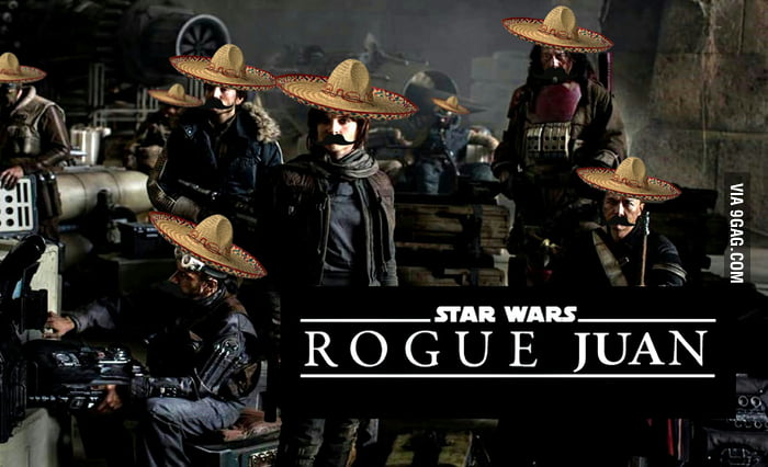 Rogue Juan 9GAG Rogue Juan 9GAG