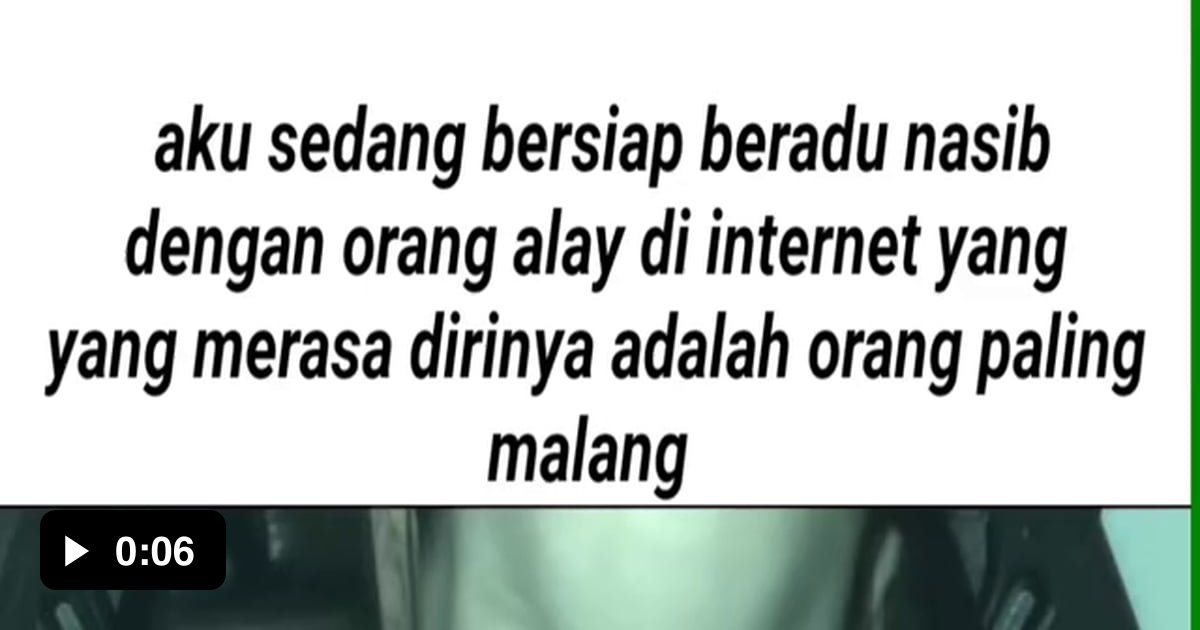 Nggak Tau Ah Malam² Aku Pengen Adu Nasib Ajah 9gag