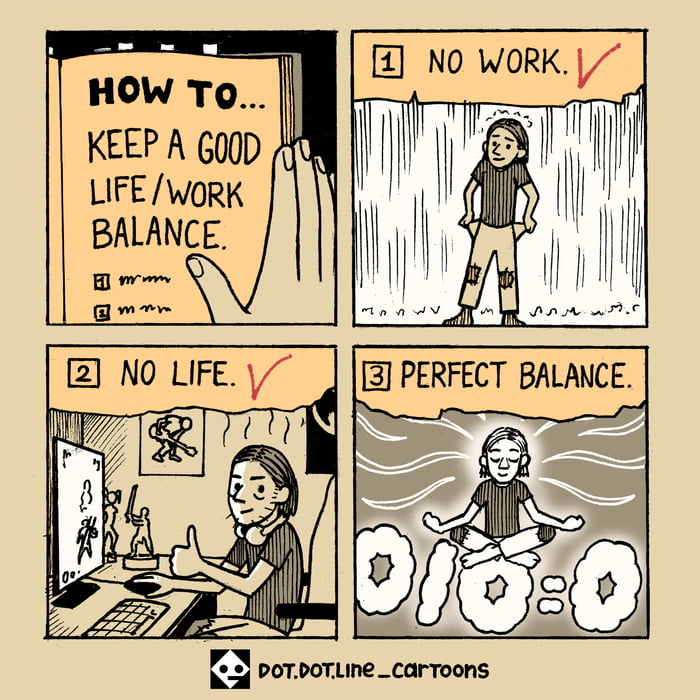 How's Your Work/Life Balance Lately? - 9GAG