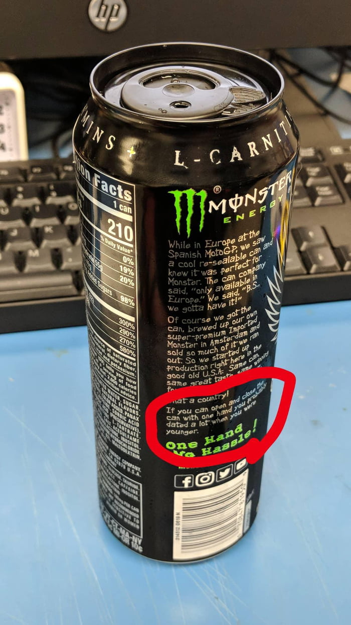 On a can of Monster Import (the top twists open) 9GAG
