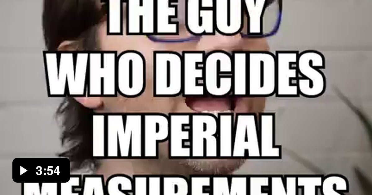 How the imperial system was got invented 9GAG