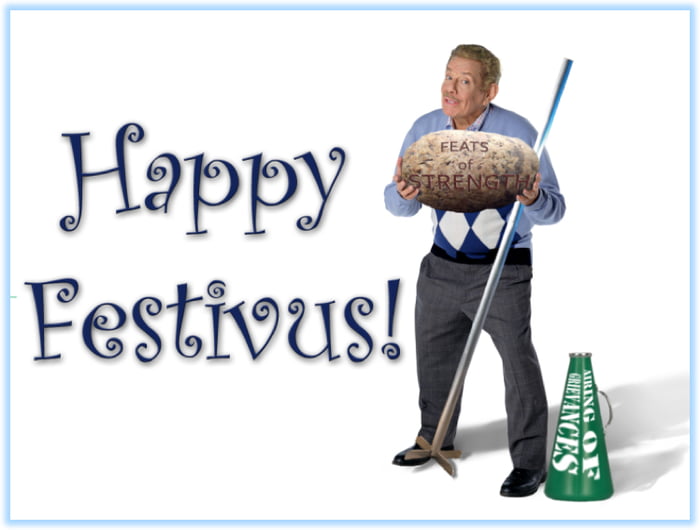 December 23rd. Happy Festivus! It’s Time To Air Out Our Grievances! I ...