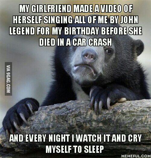 I just needed to tell someone... - 9GAG