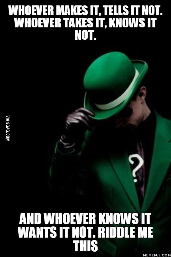 Riddle this - 9GAG