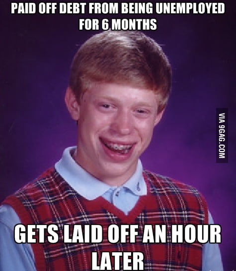 Bad luck day - 9GAG