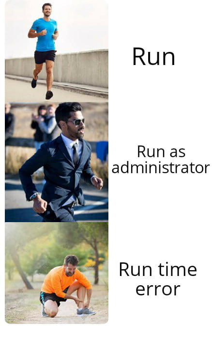 Please run as administrator. Run as administrator. run meme. run as one фирма. gojo running meme.