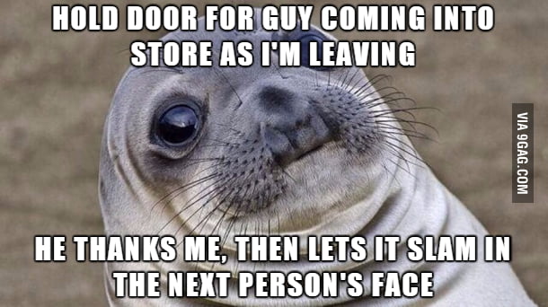 I kind felt like I should apologize to the second guy... - 9GAG