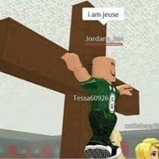 We Have Jesus Roblox Has Jeuse 9gag - we have jesus roblox has jeuse