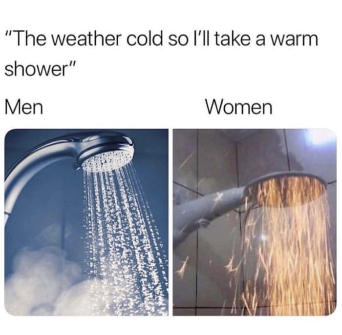 Guys I Found How Did Womens Take A Shower 9gag