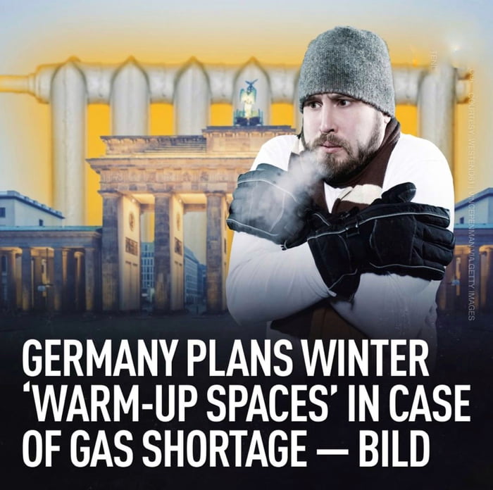 Germany Plans Winter ‘Warm-Up’ Spaces in Case of Gas Shortage - BILD - 9GAG