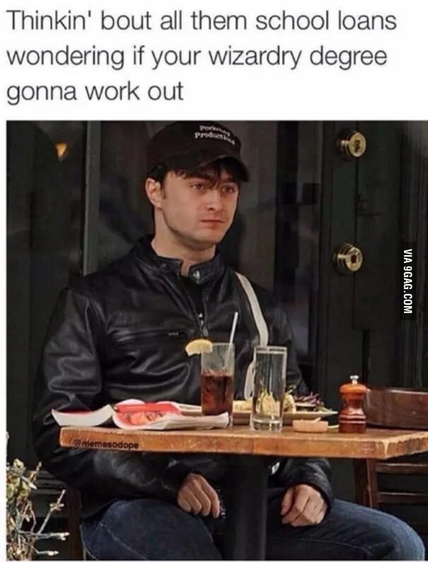 When you don't get any scholarships. - 9GAG