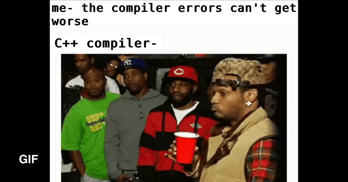 Scumbag compiler. - 9GAG