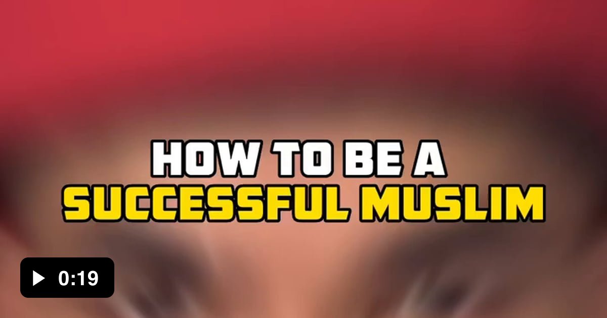 How to be a successful Muslim