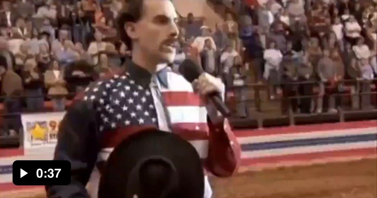 The scene in Borat where he goes to the rodeo and sings the (made up
