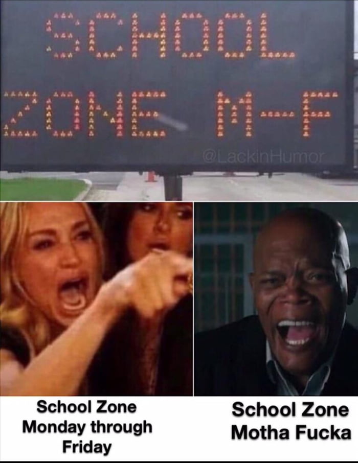 School zone MF 9GAG