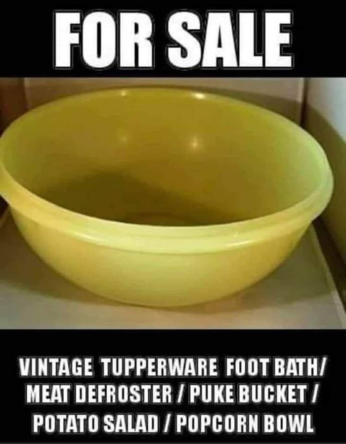 Remember that great big Tupperware bowl your mom had