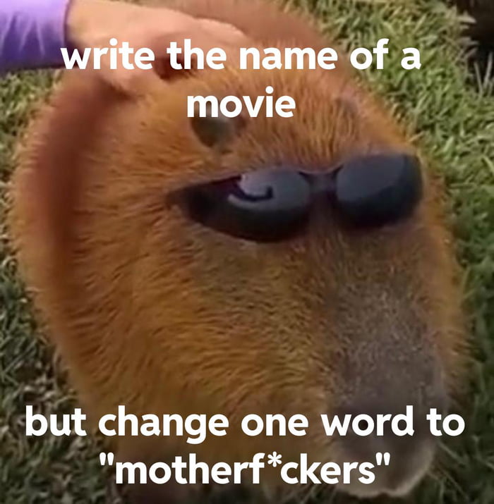 write-the-name-of-a-movie-but-change-one-word-to-motherf-ckers-9gag